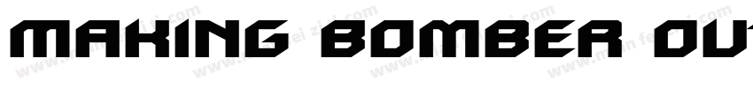 Making Bomber Outlin字体转换